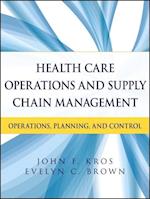 Health Care Operations and Supply Chain Management  – Operations, Planning, and Control