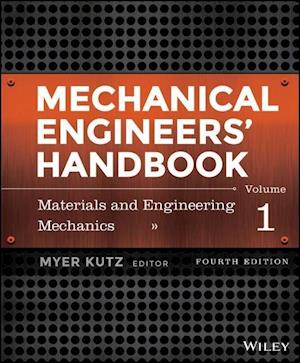 Mechanical Engineers' Handbook, Volume 1