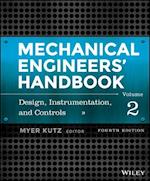 Mechanical Engineers' Handbook, 4e Volume 2 – Design, Instrumentation, and Controls