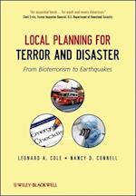 Local Planning for Terror and Disaster – From Bioterrorism to Earthquakes
