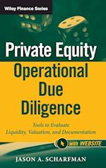 Private Equity Operational Due Diligence – Tools to Evaluate Liquidity, Valuation, and Documentation+ Website
