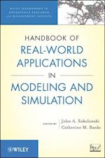 Handbook of Real–World Applications in Modeling and Simulation