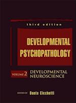Developmental Psychopathology, 3e V 2 – Developmental Neuroscience