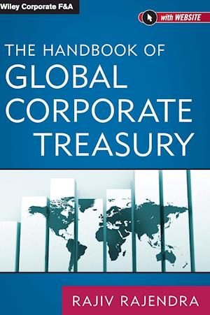 The Handbook of Global Corporate Treasury + Website