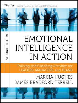 Emotional Intelligence in Action – Training and Coaching Activities for Leaders, Managers, and Teams 2e