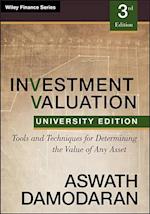 Investment Valuation – Tools and Techniques for Determining the Value of any Asset, University Edition 3e