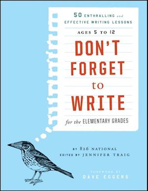 Don't Forget to Write for the Elementary Grades