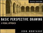 Basic Perspective Drawing – A Visual Approach, 6th Edition