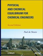 Physical and Chemical Equilibrium for Chemical Engineers