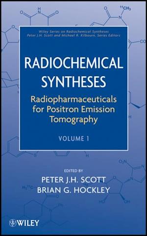 Radiopharmaceuticals for Positron Emission Tomography, Volume 1