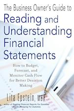 The Business Owner's Guide to Reading and Understanding Financial Statements – How to Budget Forecast and Monitor Cash Flow for Better Decision