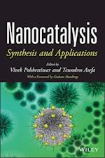 Nanocatalysis – Synthesis and Applications