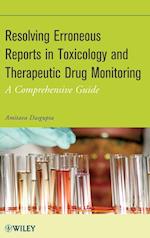 Resolving Erroneous Reports in Toxicology and Therapeutic Drug Monitoring – A Comprehensive Guide