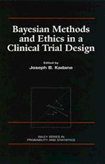 Bayesian Methods and Ethics in a Clinical Trial Design