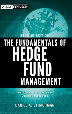 The Fundamentals of Hedge Fund Management 2e
