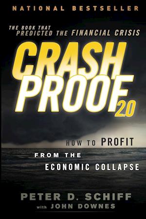 Crash Proof 2.0 – How to Profit From the Economic Collapse 2e