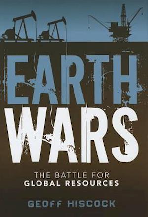 Earth Wars – The Battle for Global Resources