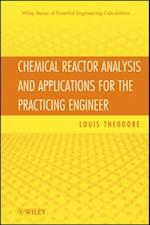 Chemical Reactor Analysis and Applications for the Practicing Engineer