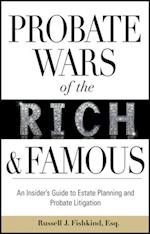Probate Wars of the Rich and Famous