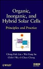 Organic, Inorganic and Hybrid Solar Cells – Principles and Practice