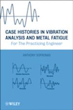 Case Histories in Vibration Analysis and Metal Fatigue for the Practicing Engineer