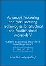 Advanced Processing and Manufacturing Technologies for Structural and Multifunctional Materials V, Volume 32, Issue 8