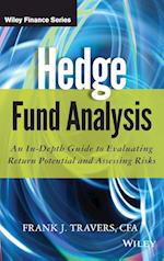Hedge Fund Analysis – An In–Depth Guide to Evaluating Return Potential and Assessing Risks