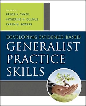 Developing Evidence–Based Generalist Practice Skills