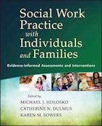 Social Work Practice with Individuals and Families  – Evidence–Informed Assessments and Interventions