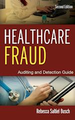 Healthcare Fraud – Auditing and Detection Guide, 2e