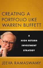 Creating a Portfolio like Warren Buffett – A High Return Investment Strategy