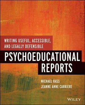 Writing Useful, Accessible, and Legally Defensible Psychoeducational Reports