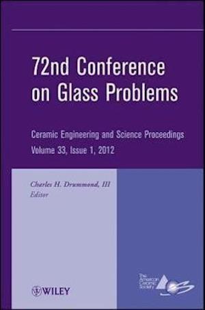72nd Conference on Glass Problems – Ceramic Engineering and Science Proceedings, V33 Issue 1