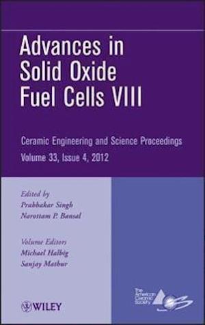 Advances in Solid Oxide Fuel Cells VIII – Ceramic Engineering and Science Proceedings, V33 Issue 4