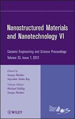 Nanostructured Materials and Nanotechnology VI – Ceramic Engineering and Science Proceedings, V33 Issue 7