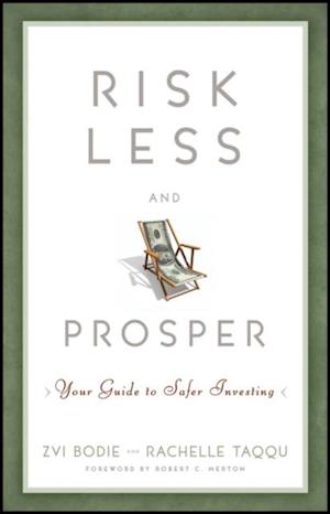 Risk Less and Prosper