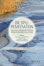 Oil Spill Remediation – Colloid Chemistry–Based Principles and Solutions
