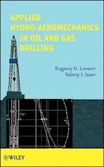 Applied Hydro-Aeromechanics in Oil and Gas Drilling