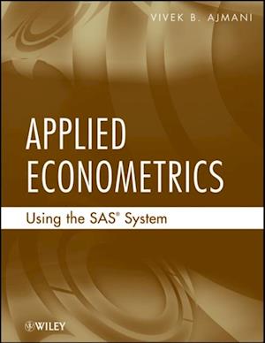 Applied Econometrics Using the SAS System