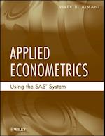 Applied Econometrics Using the SAS System