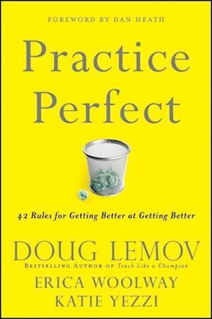 Practice Perfect – 42 Rules for Getting Better at Getting Better