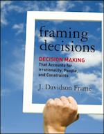 Framing Decisions