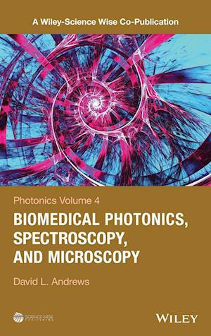 Photonics Volume 4 – Biomedical Photonics, Spectroscopy, and Microscopy