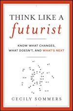 Think Like a Futurist