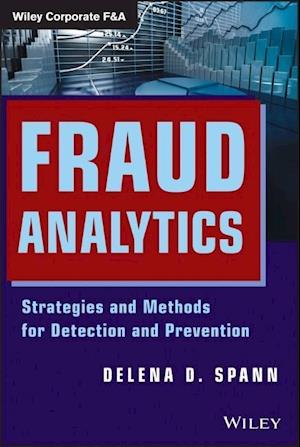 Fraud Analytics – Strategies and Methods for Detection and Prevention