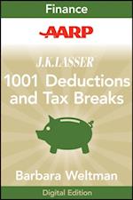 AARP J.K. Lasser's 1001 Deductions and Tax Breaks 2011