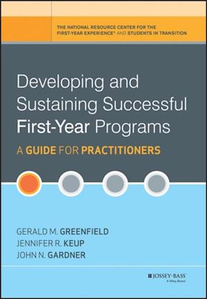 Developing and Sustaining Successful First-Year Programs