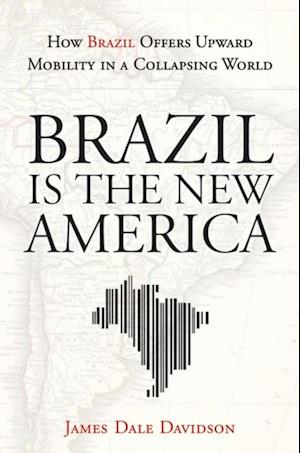 Brazil Is the New America