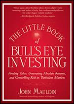 Little Book of Bull's Eye Investing
