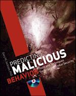 Predicting Malicious Behavior